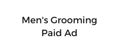 Men s Grooming Paid Ad